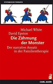 portada Die Zähmung der Monster: Der Narrative Ansatz in der Familientherapie (en Alemán)