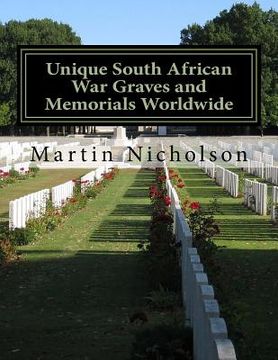 portada Unique South African War Graves and Memorials Worldwide (en Inglés)