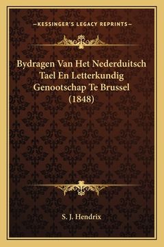 portada Bydragen Van Het Nederduitsch Tael En Letterkundig Genootschap Te Brussel (1848)