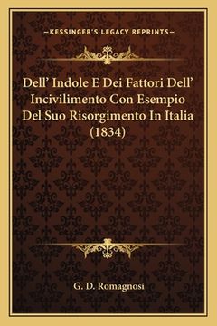 portada Dell' Indole E Dei Fattori Dell' Incivilimento Con Esempio Del Suo Risorgimento In Italia (1834) (en Italiano)