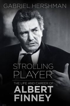 portada Strolling Player: The Life and Career of Albert Finney