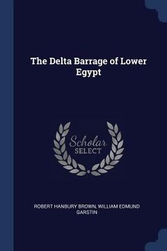 portada The Delta Barrage of Lower Egypt (in English)