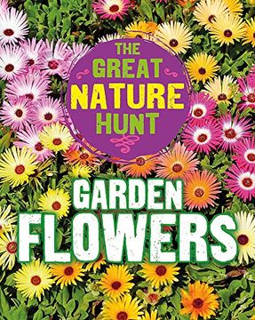 portada Garden Flowers (The Great Nature Hunt) (en Inglés)