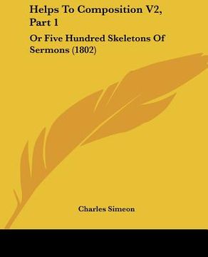 portada helps to composition v2, part 1: or five hundred skeletons of sermons (1802) (in English)