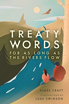 portada Treaty Words: For as Long as the Rivers Flow (en Inglés)