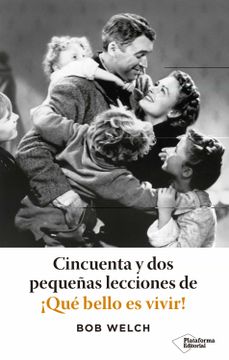 portada Cincuenta Y DOS Pequeñas Lecciones de ¡Qué Bello Es Vivir! (in Spanish)