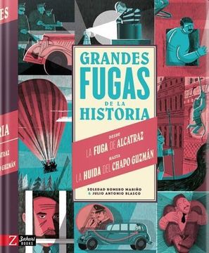 portada Grandes fugas de la historia "Desde la fuga de Alcatraz hasta la huida del Chapo Guzmán" (in Spanish)