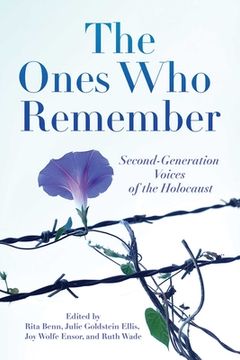 portada The Ones who Remember: Second-Generation Voices of the Holocaust 