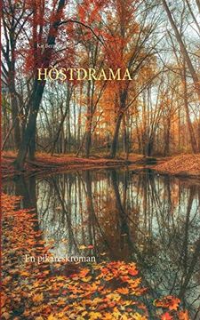 portada Höstdrama: En Pikareskroman (in Swedish)
