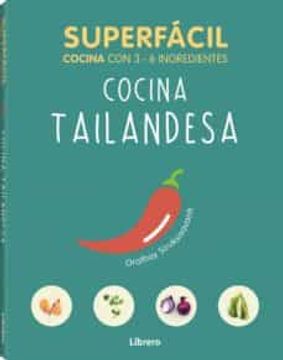 portada Superfacil Cocina Tailandesa: 3 a 6 Ingredientes (in Español Latino)