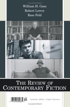 portada The Review of Contemporary Fiction: Xxv, #3: The Review of Contemporary Fiction: William h. Gass, Robert Lowry, Ross Feld, Vol. 25, no. 25 
