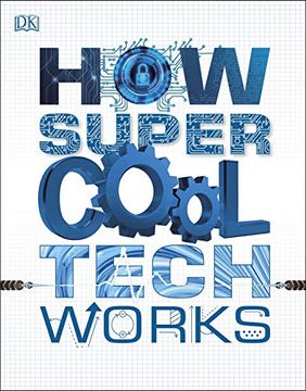portada How Super Cool Tech Works (en Inglés)