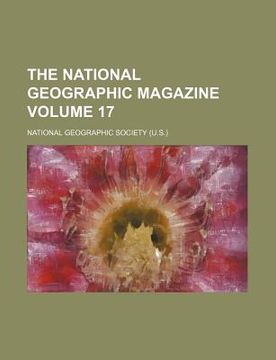 portada the national geographic magazine volume 17