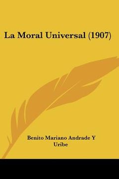 portada la moral universal (1907) (en Inglés)