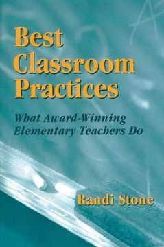 portada best classroom practices: what award-winning elementary teachers do (en Inglés)