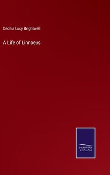 portada A Life of Linnaeus (en Inglés)
