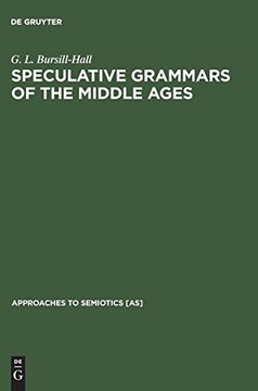 portada Speculative Grammars of the Middle Ages: The Doctrine of Partes Orationis of the Modistae (Approaches to Semiotics) (Approaches to Semiotics [As]) 