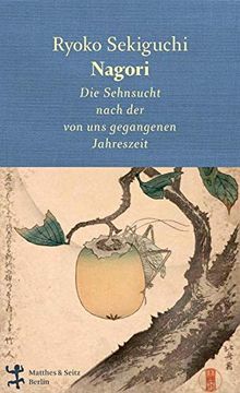 portada Nagori: Die Sehnsucht Nach der von uns Gegangenen Jahreszeit (in German)