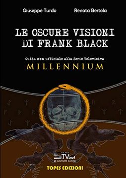 portada Le Oscure Visioni di Frank Black - Guida non Ufficiale Alla Serie Televisiva Millennium. (en Italiano)