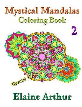 portada Mystical Mandalas Coloring Book No. 2 Special Edition (en Inglés)