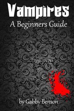 portada Vampires: A Beginner's Guide (en Inglés)