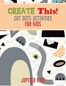 portada Create This! Cut Outs Activities for Kids 