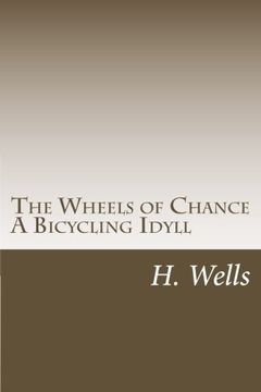 portada The Wheels of Chance a Bicycling Idyll (en Inglés)