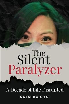 portada The Silent Paralyzer: A decade of life disrupted (in English)