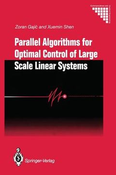 portada Parallel Algorithms for Optimal Control of Large Scale Linear Systems (in English)