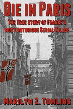 portada Die in Paris: The true story of France's most notorious serial killer