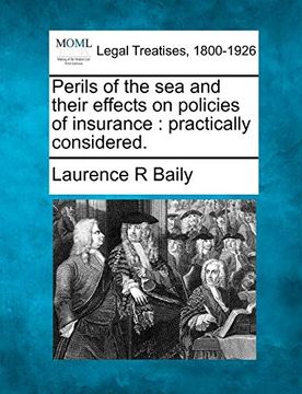 portada Perils of the sea and Their Effects on Policies of Insurance: Practically Considered. (en Inglés)