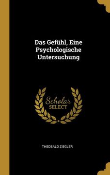 portada Das Gefühl, Eine Psychologische Untersuchung (en Alemán)