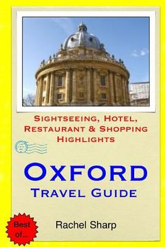 portada Oxford Travel Guide: Sightseeing, Hotel, Restaurant & Shopping Highlights (en Inglés)