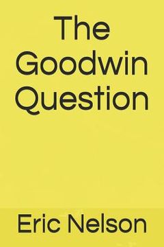 portada The Goodwin Question (in English)