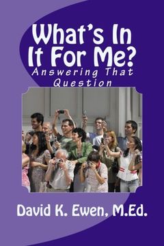 portada What's In It For Me?: Answering That Question