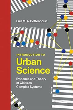 portada Introduction to Urban Science: Evidence and Theory of Cities as Complex Systems 