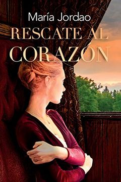 portada Rescate al Corazón: Novela Romántica Histórica (in Spanish)