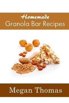 portada Homemade Granola Bar Recipes (in English)