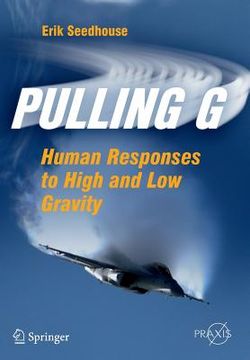 portada pulling g: human responses to high and low gravity (en Inglés)