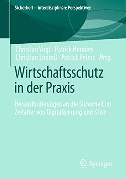 portada Wirtschaftsschutz in der Praxis: Herausforderungen an die Sicherheit im Zeitalter von Digitalisierung und Krise (in German)