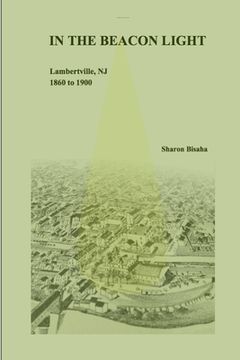 portada In the Beacon Light Lambertville, NJ 1860 to 1900 (in English)