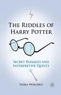 portada The Riddles of Harry Potter: Secret Passages and Interpretive Quests (en Inglés)