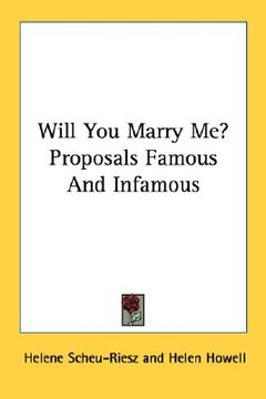 portada will you marry me? proposals famous and infamous (en Inglés)