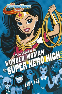 portada Las aventuras de Wonder Woman en Super Hero High (DC Super Hero Girls 1)