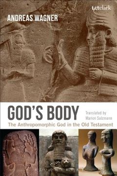 portada God's Body: The Anthropomorphic God in the Old Testament (in English)