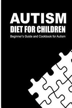 portada Autism Diet for Children: Beginner's Guide and Cookbook for Autism (in English)