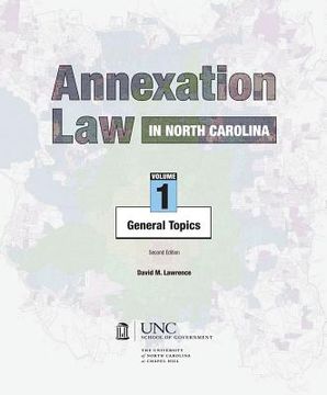 portada Annexation Law in North Carolina: Volume 1 - General Topics (in English)