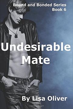 portada Undesirable Mate (Bound and Bonded) (Volume 6)