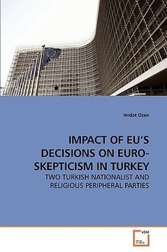 portada impact of eu's decisions on euro-skepticism in turkey (en Inglés)
