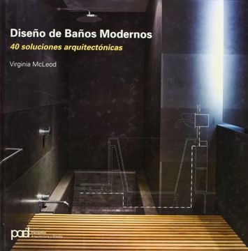 portada Diseño de Baños Modernos: 40 Soluciones Arquitectónicas (in Spanish)